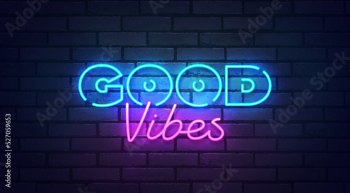 Good vibes neon sign, bright signboard, light banner. Good vibes logo neon, emblem. Vector illustration
