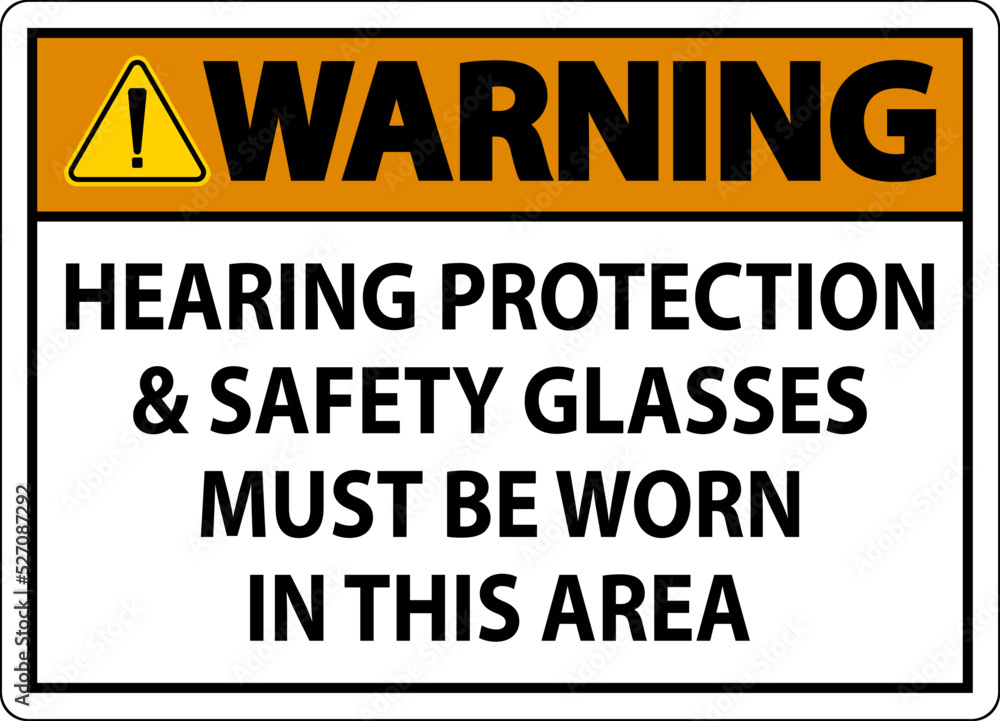 Warning Hearing Protection And Safety Glasses Sign On White Background