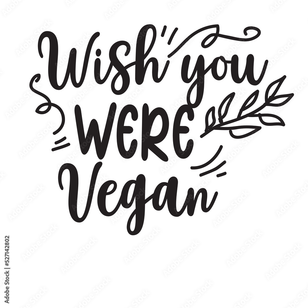 Vegan hand lettering illustration Vegan quote