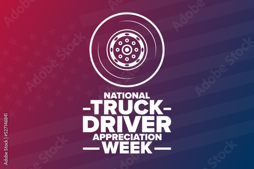 National Truck Driver Appreciation Week. Holiday concept. Template for background, banner, card, poster with text inscription. Vector EPS10 illustration.