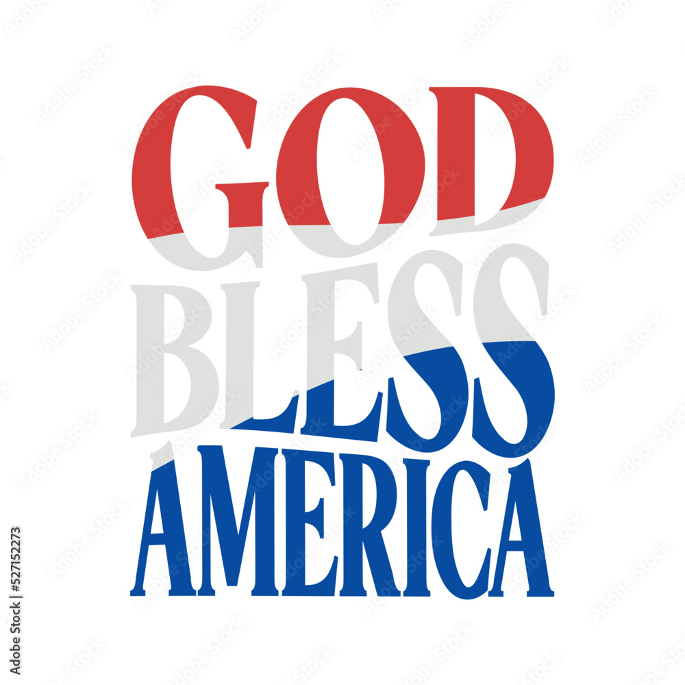 God Bless America Text, Patriotic Text, God Bless America Banner, God Bless America Sign, Vector Illustration Background God Bless America Text, Patriotic Text, God Bless America Banner, God Bless America Sign, Vector Illustration Background