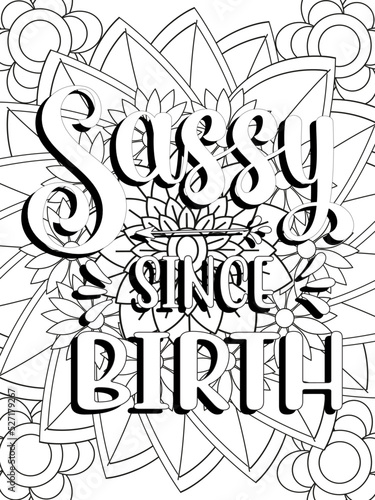 Funny-Quotes Coloring pages. Coloring page for adults and kids. Vector Illustration.