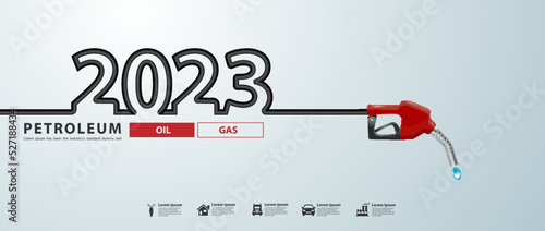 2023 new year petroleum concept with gasoline pump nozzle creative design, Petrol station sign with Power energy oil and gas, Vector illustration modern layout template