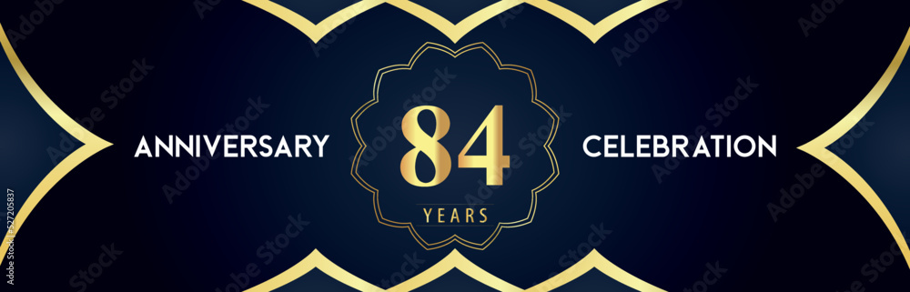 84 years anniversary celebration logo with gold decorative frames on dark blue background. Premium design for booklet, banner, weddings, happy birthday, greetings card, graduation, ceremony, jubilee. 84 years anniversary celebration logo with gold decorative frames on dark blue background. Premium design for booklet, banner, weddings, happy birthday, greetings card, graduation, ceremony, jubilee.