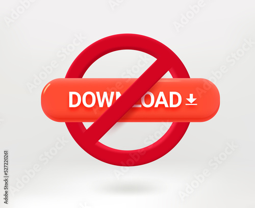 Do not download concept with red button. 3d vector illustration