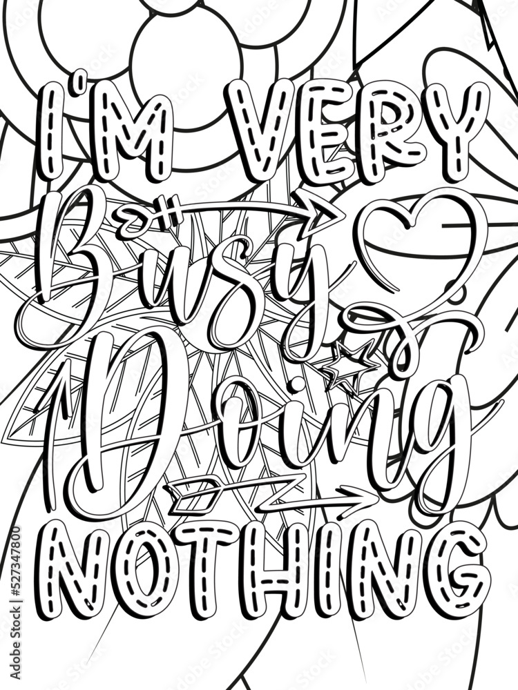Funny Quotes Coloring pages Coloring - 1000 F 527347800 GuE1WxmXzpZllucz946vQgOjmgGMNOKd