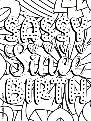 Funny-Quotes Coloring pages. Coloring page for adults and kids. Vector Illustration.
