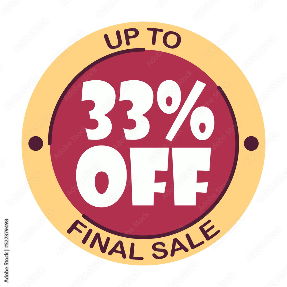 Up to thirty three percent off final sale. Icon 33 %. Special offer discount label with black Friday. Flat sales Vector percent off price reduce badge promotion design illustration isolated white Up to thirty three percent off final sale. Icon 33 %. Special offer discount label with black Friday. Flat sales Vector percent off price reduce badge promotion design illustration isolated white