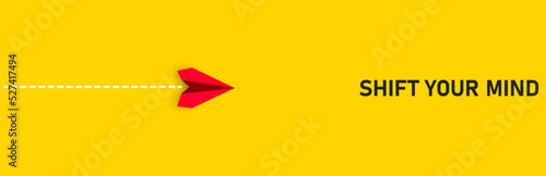 Paper airplane flying towards text shift your mind. Changing business life shift your mind concept.