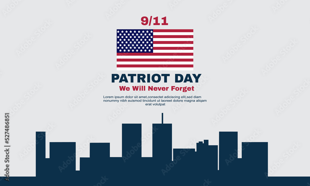 eleven september patriot day banner background we will never. Vector Illustration.