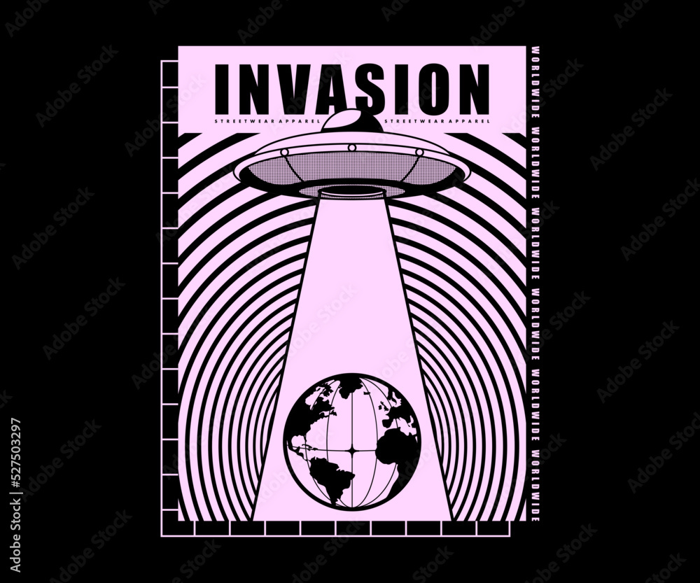 Alien invasion, ufo  t shirt design, vector graphic, typographic poster or tshirts street wear and Urban style