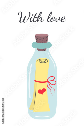 Letter with heart in the glass bottle. Love message. With love quote. Greeting card or poster. Love and valentine's day concept.