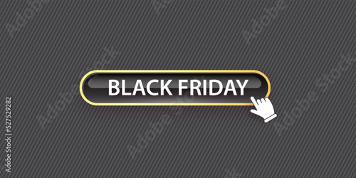Black Friday shopping golden button isolated on grey background. Black Friday sale label and horizontal web banner with black button