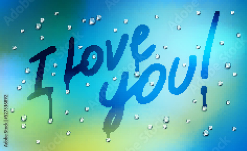 I love you words drawn on a window over blurred background and water rain drops, vector realistic illustration, loneliness sadness and missing beautiful art.
