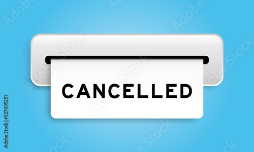 White coupon banner with word cancelled from machine on blue color background