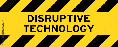 Yellow and black color with line striped label banner with word disruptive technology