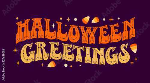 Halloween greetings - bright modern typography qoute design for October festive events purposes.