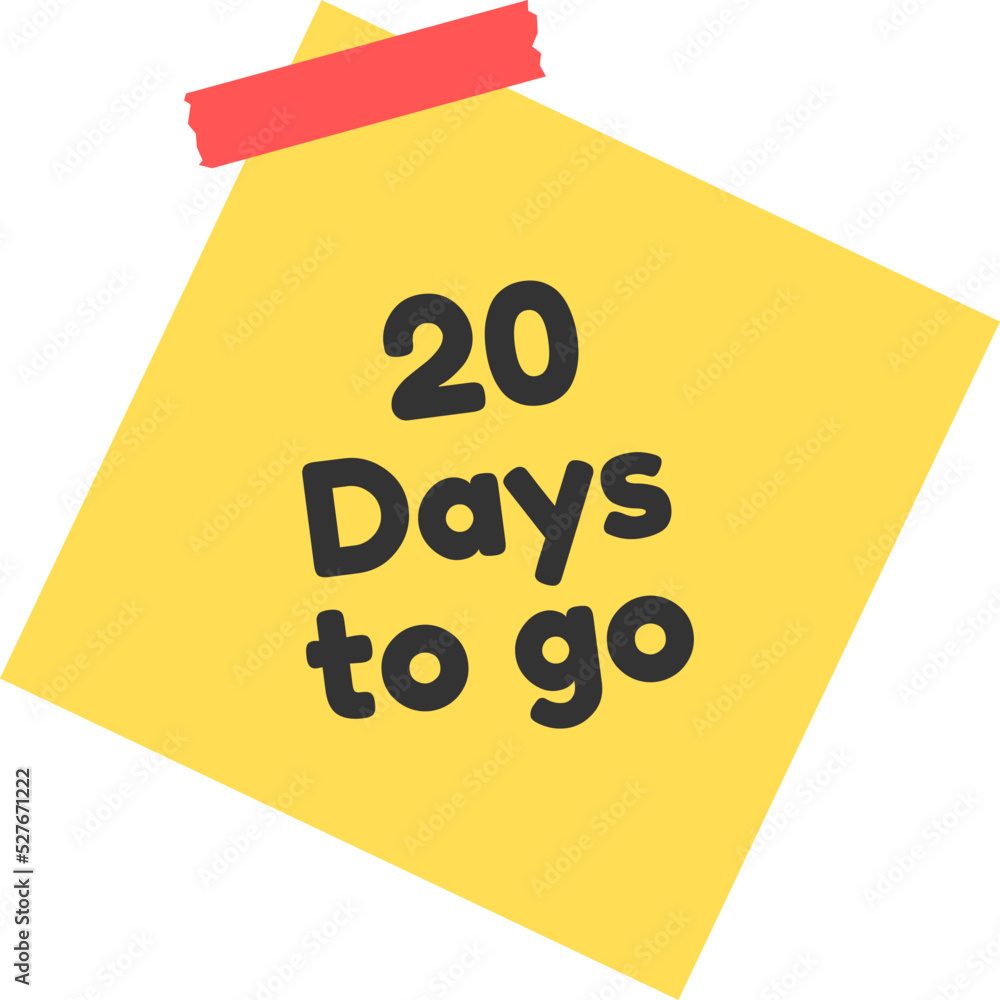 20 days to go sign label vector art illustration with yellow sticky notes and black font color. 20 days to go sign label vector art illustration with yellow sticky notes and black font color.