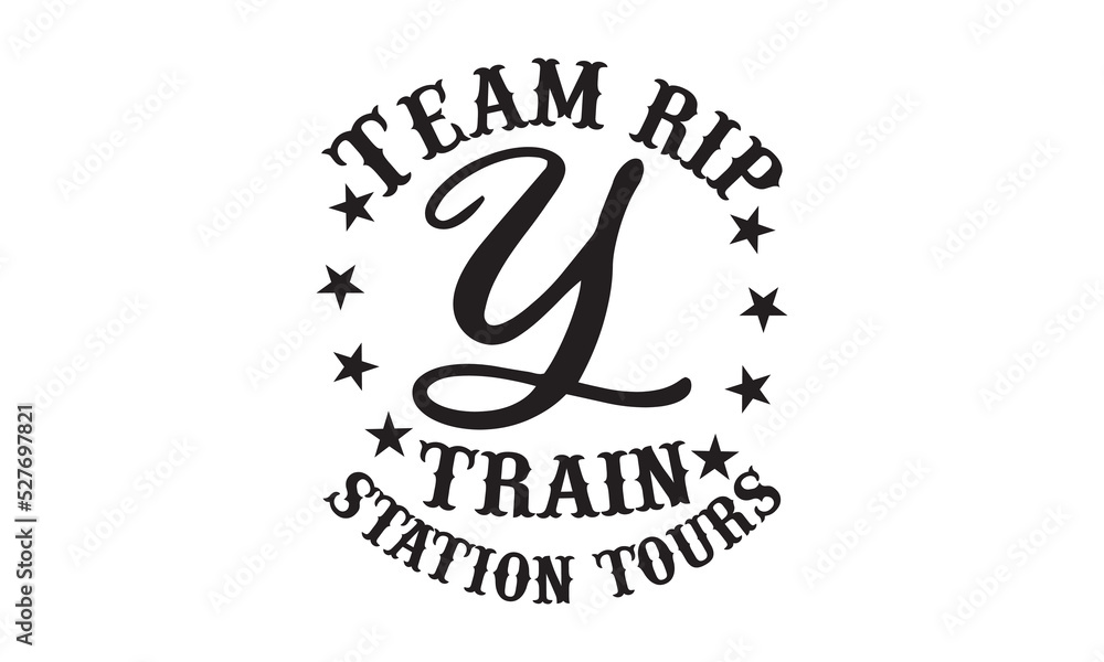 Team rip y train station tours - Train SVG t-shirt design, Hand drew ...