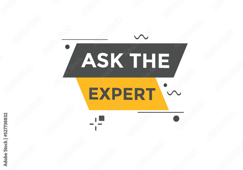 Ask the Expert button. Ask Expert speech bubble. ask expert banner label
Ask the Expert button. Ask Expert speech bubble. ask expert banner label