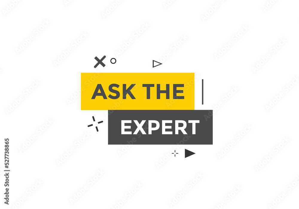 Ask the Expert button. Ask Expert speech bubble. ask expert banner label
Ask the Expert button. Ask Expert speech bubble. ask expert banner label