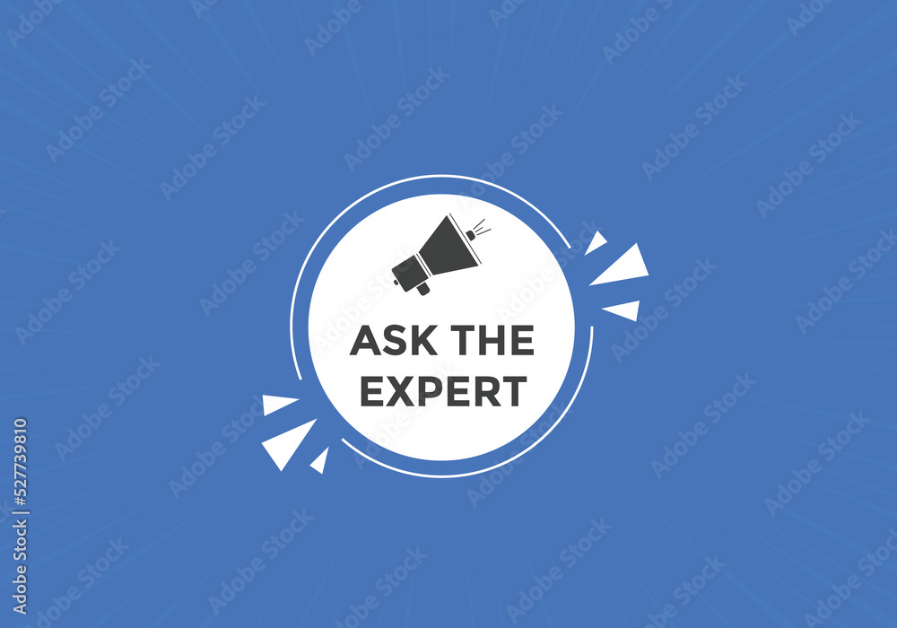 Ask the Expert button. Ask Expert speech bubble. ask expert banner label
Ask the Expert button. Ask Expert speech bubble. ask expert banner label