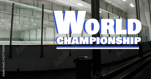 Image of world championship text over ice hockey rink