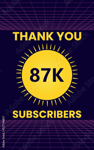 Thank you 87k or 87 thousand subscribers with starburst on retro sci-fi background. Premium design for social site posts, social media story, banner, poster, social media celebration, achievement. photo