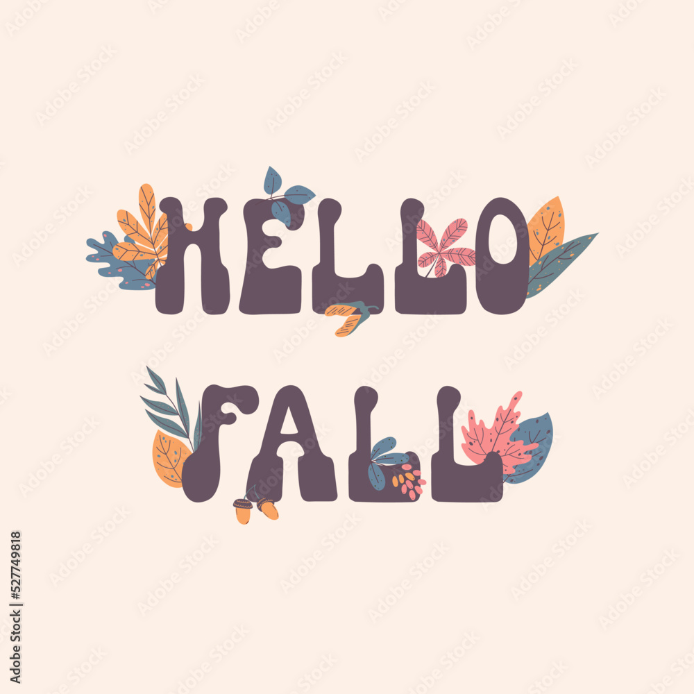 Hand lettering phrase Hello Fall with autumn leaves on beige background. Hand lettering phrase Hello Fall with autumn leaves on beige background.