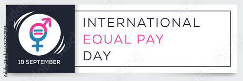 International Equal Pay Day, held on 18 September.