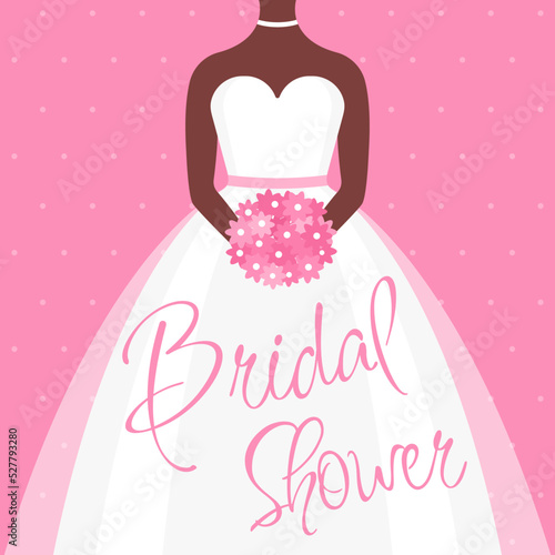 Bridal Shower. A bride in a wedding dress with flowers. Bachelorette party invitation. 