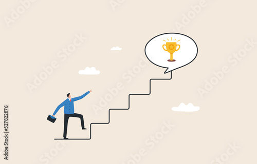 Motivation to drive success from business. achievement. or reward encourages employees to develop and succeed. Businessman running on the stairs to catch the winner trophy.