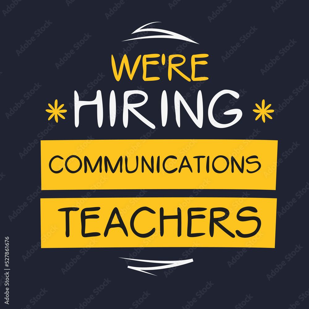 We are hiring (Communications Teachers), vector illustration.