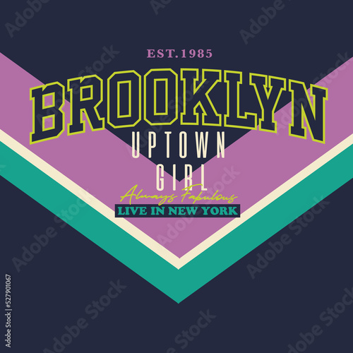 brooklyn uptown gırl lettering typography for graphic design, t-shirt prints, poster, vector illustration