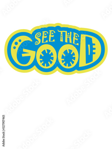 see the good Zitat 