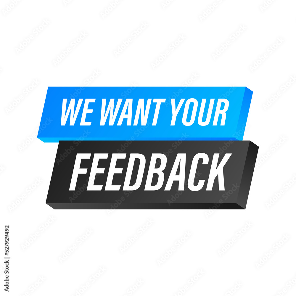 Megaphone with We want your feedback. Megaphone banner. Web design. Vector stock illustration Megaphone with We want your feedback. Megaphone banner. Web design. Vector stock illustration