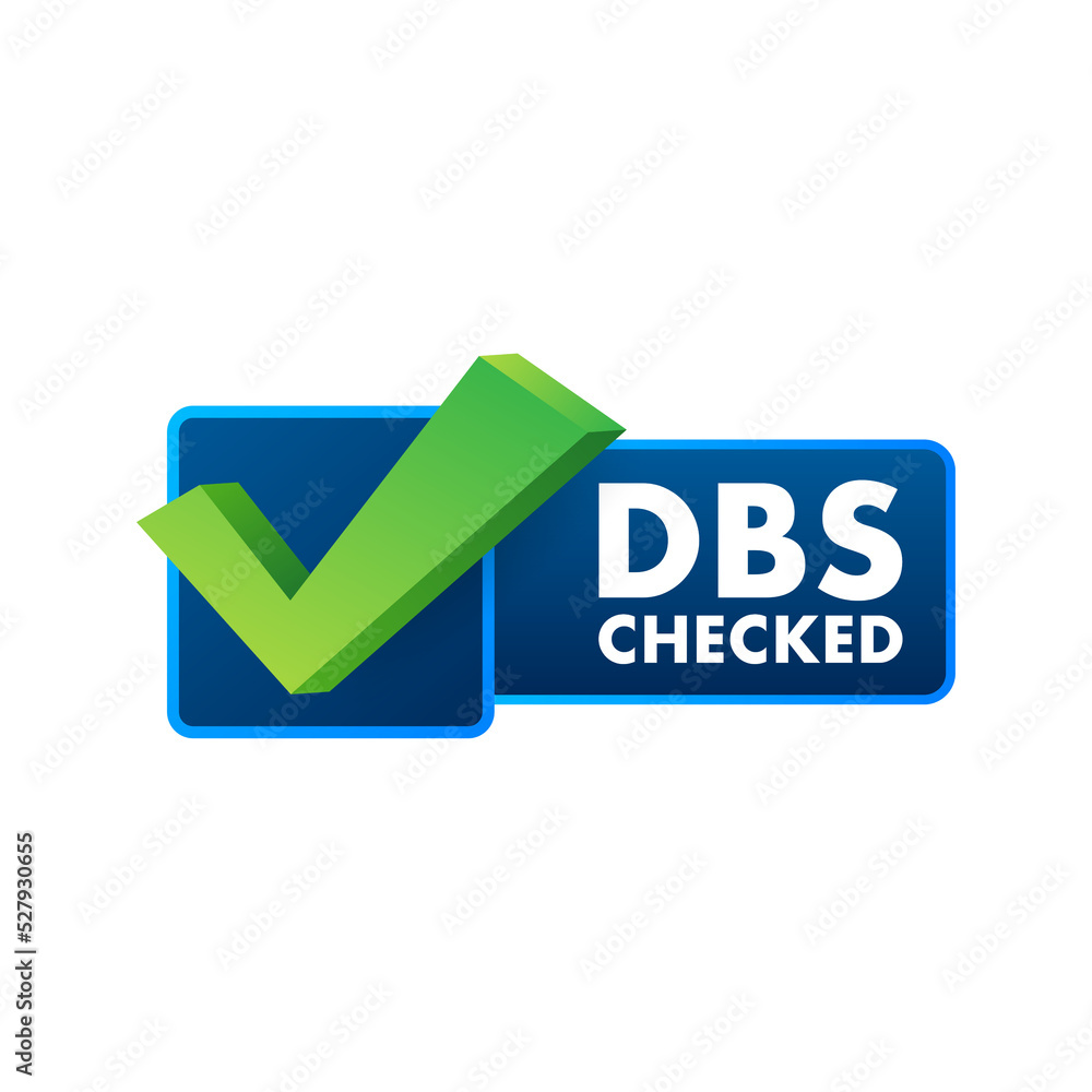 DBS Checked sign. Disclosure and Barring Service. Vector stock illustration. DBS Checked sign. Disclosure and Barring Service. Vector stock illustration.