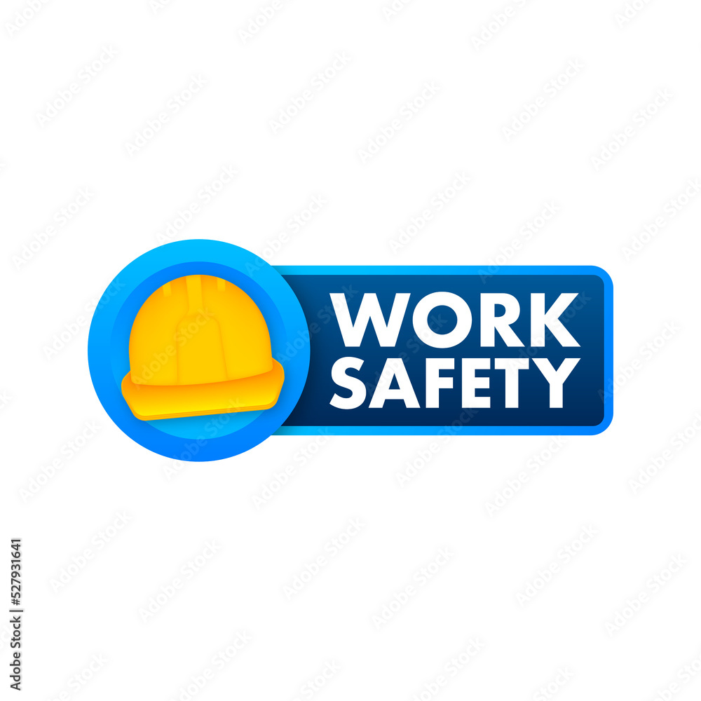 Work safety label. World health day. Safety concept. Construction worker wearing. Work safety label. World health day. Safety concept. Construction worker wearing.