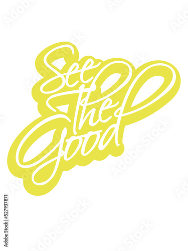 see the good Zitat 