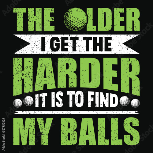 Golf Quotes Saying T-Shirt Design, Golfer Elements Vector.