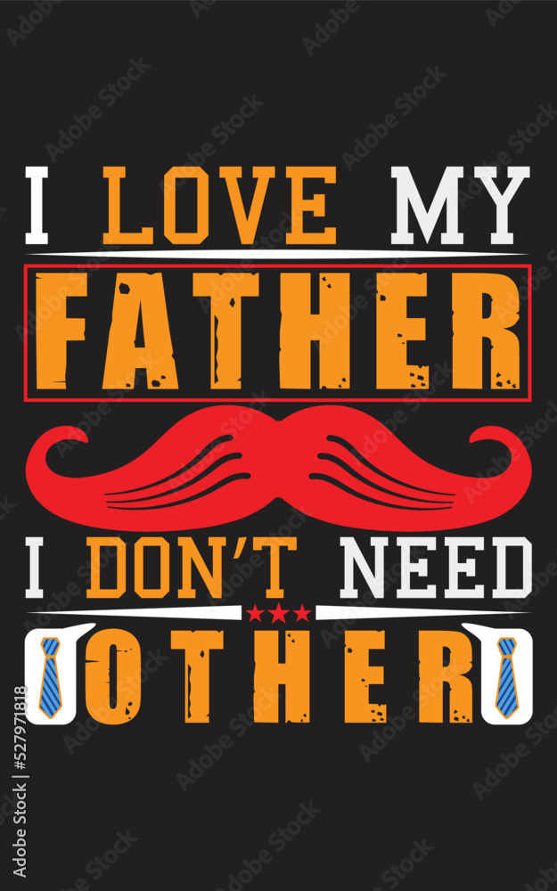 WORLD FATHER'S DAY T-SHIRT DESIGN WORLD FATHER'S DAY T-SHIRT DESIGN