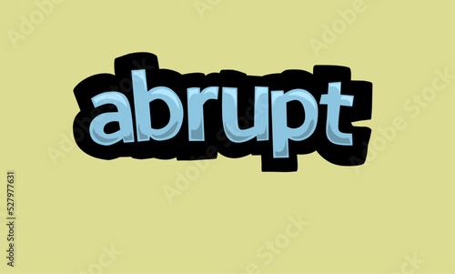 ABRUPT writing vector design on a yellow background