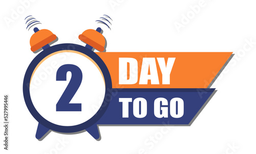 Two days to go last countdown for offer, sales, discount. Vector typographic design. vector illustration.