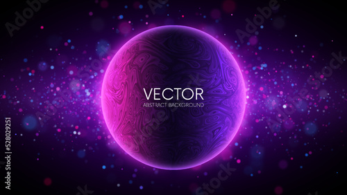 Glowing neon sphere with liquid surface texture. Space background and futuristic technology concept. Tech cover, abstract flyer, trendy poster. Vector illustration