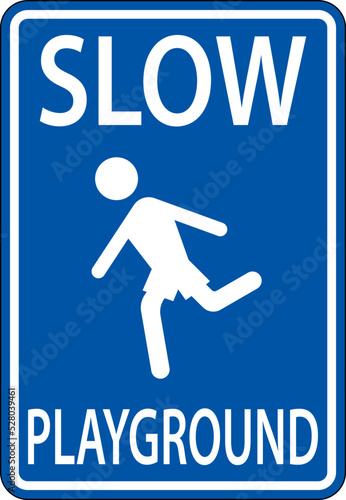 Slow Playground Sign On White Background
