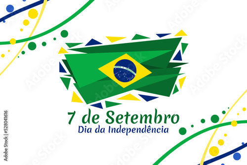 Translate: September 7, Independence Day. Independence of Brazil vector illustration. Suitable for greeting card, poster and banner.