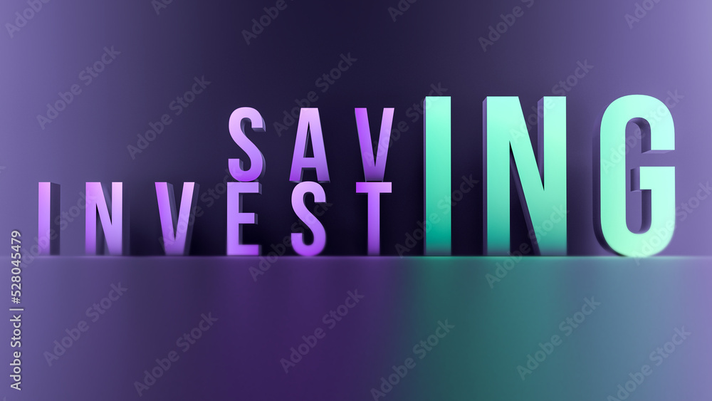 Change of the word INVESTING to SAVING.Neon concept savings and investments. 3D render.
