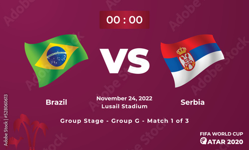 Brazil VS Serbia Football MatchTemplate, FIFA World Cup in Qatar 2022