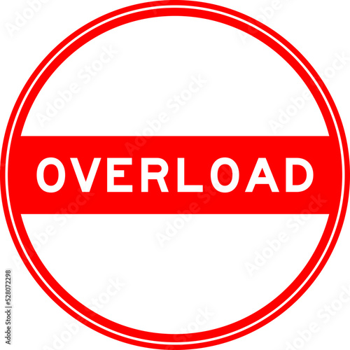 Red color round seal sticker in word overload on white background