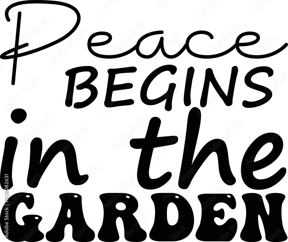 Peace begins in the garden